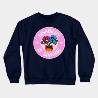 Disability Is Diverse - Disabled Awareness Crewneck Sweatshirt